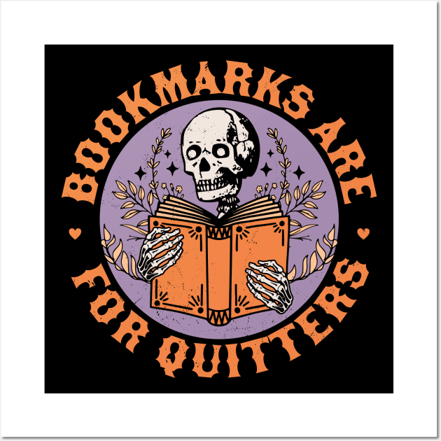 Bookmarks are for Quitters Skeleton Reading Book Bookish Wall Art by OrangeMonkeyArt